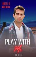 Play With Me (Hotel D #7) by Nika Stone