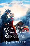 A Wyldhaven Christmas: 7 Christian Historical Romance Christmas Novellas by Lynnette Bonner