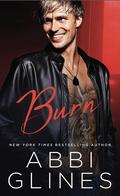Burn by Abbi Glines