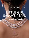Little Girl Sarah's Pearl Necklace: An ABDL DDLG Erotic Short (Baby Sarah #5) by Lori Tartt