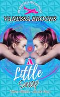 A Little Swap - Time Glitch book 2 by Vanessa Brooks