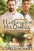 Nesting for His Omega by Lorelei M. Hart