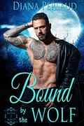Bound by the Wolf (Alpha Mates #2) by Diana Persaud
