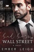 Bad Boys of Wall Street: a duet by Ember Leigh