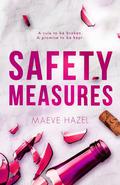Safety Measures by Maeve Hazel