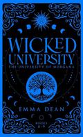 Wicked University 8-9: An Academy Romance Collection by Emma Dean