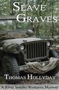 Slave Graves (River Sunday #1) by Thomas Hollyday
