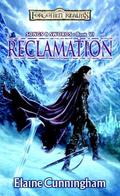 Reclamation (Forgotten Realms: Songs & Swords #6) by Elaine Cunningham