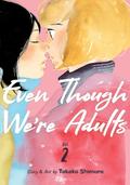 Even Though We're Adults, Vol. 2 (おとなになっても [Otona ni Natte mo] #2) by Takako Shimura