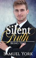 Silent Truth (Being True #0.5) by Samuel York