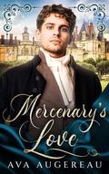 Mercenary's Love (Mercenary's Passion #2) by Ava Augereau