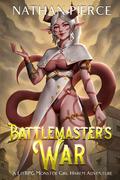 Battlemaster's War: A LitRPG Monster Girl Harem Adventure (Tournion #3) by Nathan Pierce