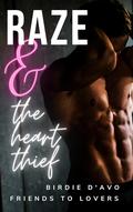 Raze and The Heart Thief by Birdie D'Avo