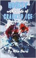 Hockey with a side of Cracked Ice (Hockey with a Side of #2) by Mira David