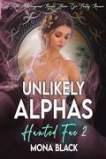 Unlikely Alphas by Mona Black