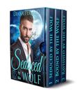 Alpha Mates Box Set 1: Seduced by the Wolf, Bound by the Wolf, Ravished by the Wolf by Diana Persaud