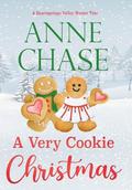 A Very Cookie Christmas by Anne Chase