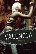 Valencia by Michelle Tea