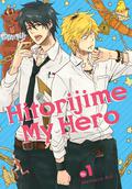 Hitorijime My Hero, Vol. 1 (ひとりじめマイヒーロー [Hitorijime My Hero] #1) by Memeco Arii