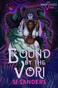 Bound by the Vori by SJ Sanders