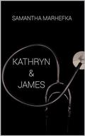 Kathryn & James: Werewolves of Seattle Explicit by Samantha Marhefka
