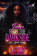 Tales From The Darkside : Love Spells Galore by Noire
