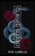 Cursed Blood by M.D. LaBelle