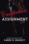 The Confection Assignment (Dark & Lovely #3) by Karen D. Bradley