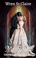 Saving Mr Rooke by Wren St. Claire