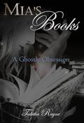 Mia's Books: A Ghostly Obsession by Tabitha Rayne