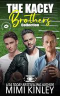 The Kacey Brothers Collection: Three Steamy Novellas by Mimi Kinley
