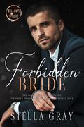 Forbidden Bride (Bellanti Brothers #2) by Stella Gray