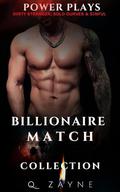 Billionaire Match Collection: Dirty Stranger, Sold Curves & Sinful : Power Plays by Q. Zayne