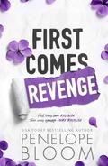 First Comes Revenge by Penelope Bloom