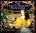 The Twelve Dancing Princesses by Marianna Mayer