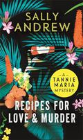 Recipes for Love and Murder (Tannie Maria Mystery #1) by Sally Andrew
