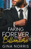 Faking Forever with the Billionaire by Gina Norris