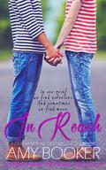 In Reach (Near Miss #0.5) by Amy Booker