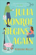 Julia Monroe Begins Again (Beignets for Two #1) by Rebekah Millet