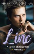 Racers of Royal Oaks: Linc by Gemma Snow