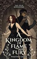 A Kingdom of Flame and Fury (The Four Kingdoms #1) by Whitney Dean