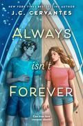 Always Isn't Forever by J.C. Cervantes, Jennifer Cervantes
