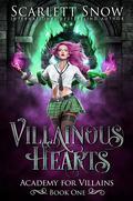 Villainous Hearts by Scarlett Snow