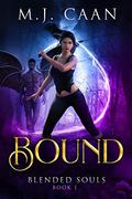 Bound (Blended Souls #1) by M.J. Caan