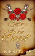 Before The Beast (Not So Evil #1) by Nikki Bopp