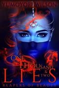 One Thousand & Two Lies by Yumoyori Wilson