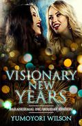 Visionary New Years by Yumoyori Wilson