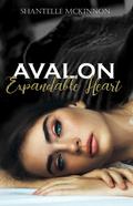Avalon Expandable Heart: The Wild Heart Series (Wild Heart #3) by Shantelle McKinnon