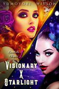 Visionary X Starlight by Yumoyori Wilson