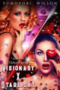 Visionary X Starlight: Valentine's Day by Yumoyori Wilson